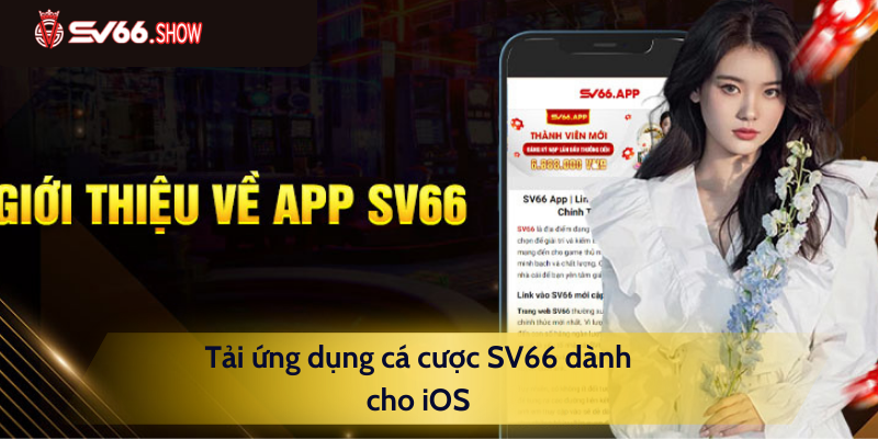 Tải ứng dụng cá cược SV66 dành cho iOS
